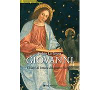 Giovanni. Chiavi di lettura del quarto Vangelo