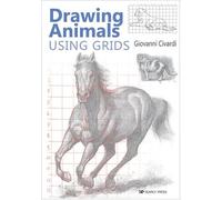 Giovanni Civardi Drawing Animals Using Grids (Tascabile)