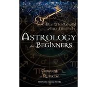 Giovanni Da Rupecisa Astrology for Beginners (Tascabile)