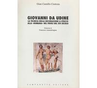 Giovanni da Udine. La tecnica della decorazione a stucco alla «Romana» nel...