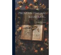 Giovanni De Castro Proverbi Italiani Illustrati... (Tascabile)