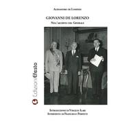Giovanni de Lorenzo. Nell'archivio del Generale - De Lorenzo Alessandro