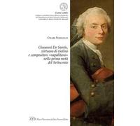 Giovanni De Santis, virtuoso di violino e compositore «napolitano» nella prima metà del Settecento