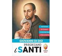 Giovanni di Dio. Novena, rosario, coroncina, preghiere