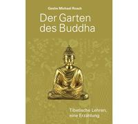 Giovanni Ditte Bandini Geshe Michae Der Garten des Buddha: Tibetisch (Tascabile)