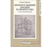 Giovanni e Giuseppe. Dialoghi di architettura