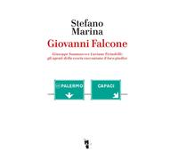 Giovanni Falcone. Giuseppe Sammarco e Luciano Tirindelli: gli agenti della...