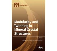 Giovanni Ferrar Modularity and Twinning in Mineral Crystal St (Copertina rigida)