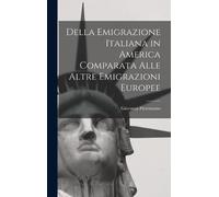 Giovanni Floren Della Emigrazione Italiana in America Compara (Copertina rigida)