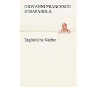 Giovanni Francesco Straparola Ergötzliche Nächte (Tascabile)