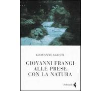 Giovanni Frangi alle prese con la natura