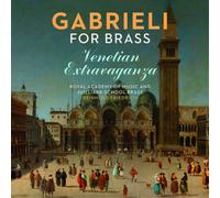 Giovanni Gabrieli Gabrieli for Brass: Venetian Extravaganza (CD) Album