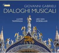 Giovanni Gabrieli Giovanni Gabrieli: Dialoghi Musicali (CD) Album