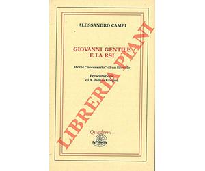 Giovanni Gentile e la RSI. Morte «Necessaria» di un filosofo