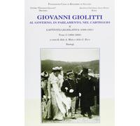 Giovanni Giolitti. Al governo, al parlamento, nel carteggio. Vol. 2-1 - Mo...