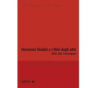 Giovanni Giudici e i libri degli altri. Atti del Convegno internazionale di studi (Genova, 6-7 giugno 2024)