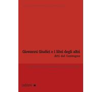 Giovanni Giudici e i libri degli altri. Atti del Convegno internazionale di studi (Genova, 6-7 giugno 2024)