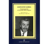 Giovanni Goria. Commemorazione nel decennale della scomparsa
