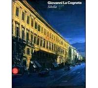 Giovanni La Cognata. Ediz. illustrata