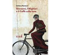 Giovanni, l'Alighieri e il Caffè sulla luna