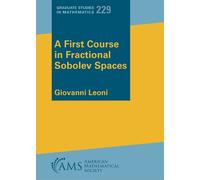Giovanni Leoni A First Course in Fractional Sobolev Spaces (Tascabile)