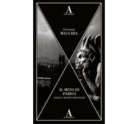 Giovanni Macchia, Il mito di Parigi - ABSCONDITA