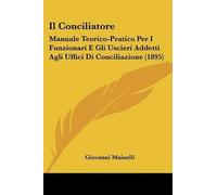 Giovanni Mainelli Il Conciliatore (Tascabile)
