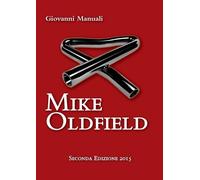 Giovanni Manuali Mike Oldfield - Seconda Edizione 2015 (Tascabile)