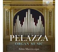 Giovanni Maria Pelazza Pelazza: Organ Music (CD) Album