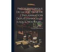 Giovanni Maria Précis Historique De La Doctrine De L'inflammation D (Tascabile)