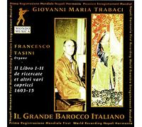 Giovanni Maria Trabaci: Il Libro I-II de Ricercate et altri vari caprici