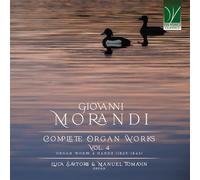 Giovanni Morand Complete Organ Works Vol.4 (Compl. Works 4 Hands, 1825-1843 (CD)