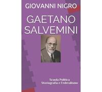 GIOVANNI NIGRO Prof.ssa Vitulia Ivone Dott. Gabriele Gaetano Salvemi (Tascabile)