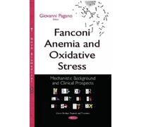 Giovanni Pagano Fanconi Anemia & Oxidative Stress (Copertina rigida)