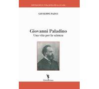 Giovanni Paladino. Una vita per la scienza
