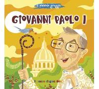 Giovanni Paolo I. Il piccolo gregge. Ediz. illustrata