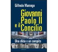 Giovanni Paolo II e il Concilio. Una sfida e un compito