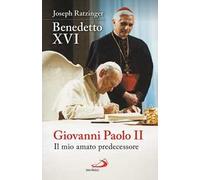 Giovanni Paolo II. Il mio amato predecessore