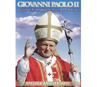 Giovanni Paolo II - La storia e le immagini esclusive del pontificato (speciale anniversario)