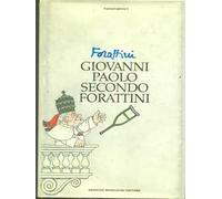 Giovanni Paolo Secondo... Forattini. (1978-1995)