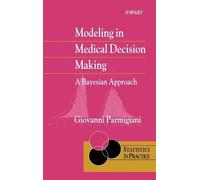 Giovanni Parmigiani Modeling in Medical Decision Making (Copertina rigida)