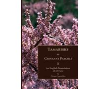 Giovanni Pascoli Tamarisks (Tascabile) Poetry in Translation