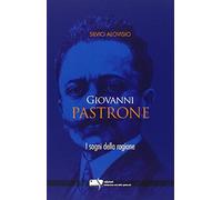 Giovanni Pastrone. I sogni della ragione