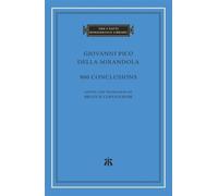 Giovanni Pico della Mirandola 900 Conclusions (Copertina rigida)