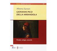 Giovanni Pico della Mirandola. Filosofia, teologia, concordia