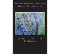 Giovanni Pietro Contarini From Cyprus to Lepanto (Tascabile)