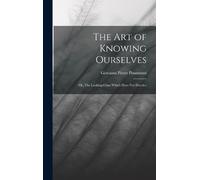 Giovanni Pietro Pinamonti The Art of Knowing Ourselves (Copertina rigida)