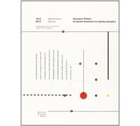 Giovanni Pintori, la severa tensione tra riserbo ed estro. Ediz. illustrata