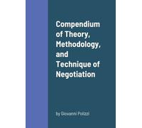 Compendio di teoria, metodologia e tecnica della negoziazione – Lulu