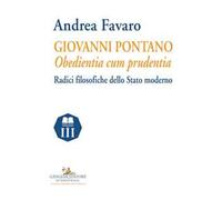 Giovanni Pontano. Obedientia cum prudentia. Radici filosofiche dello Stato moderno
